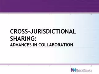 Cross-jurisdictional sharing: advances in collaboration