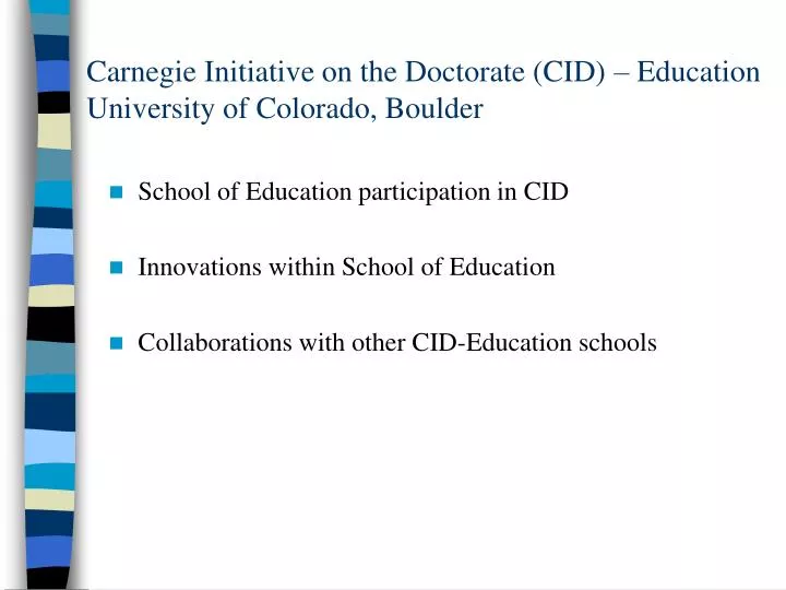 carnegie initiative on the doctorate cid education university of colorado boulder