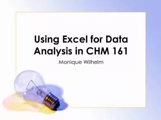 Using Excel for Data Analysis in CHM 161