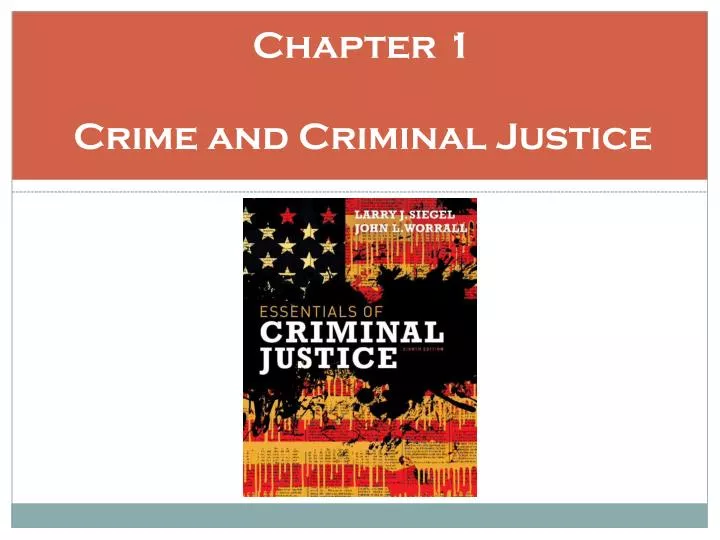 chapter 1 crime and criminal justice