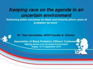 Keeping race on the agenda in an uncertain environment