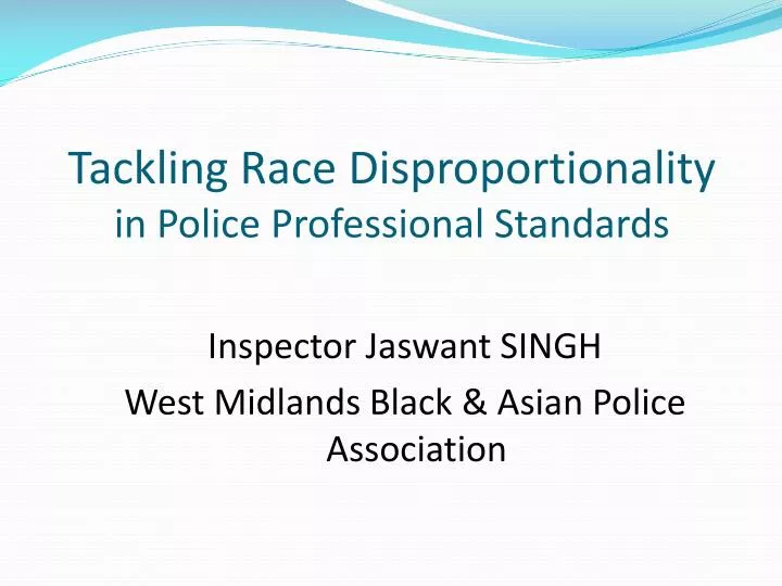 tackling race disproportionality in police professional standards