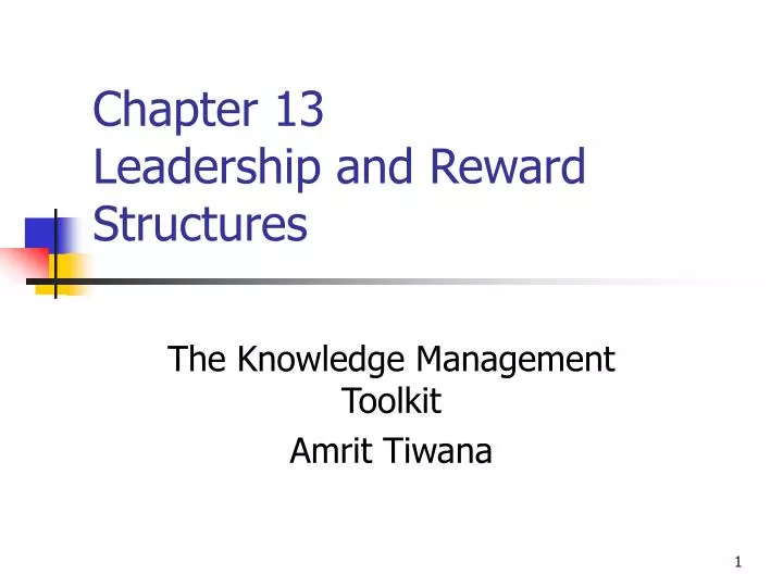 chapter 13 leadership and reward structures