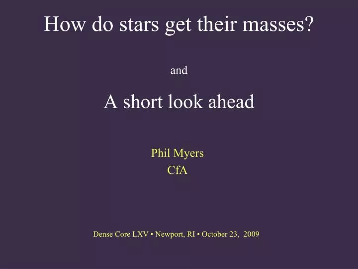 how do stars get their masses and a short look ahead