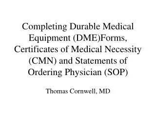 Thomas Cornwell, MD