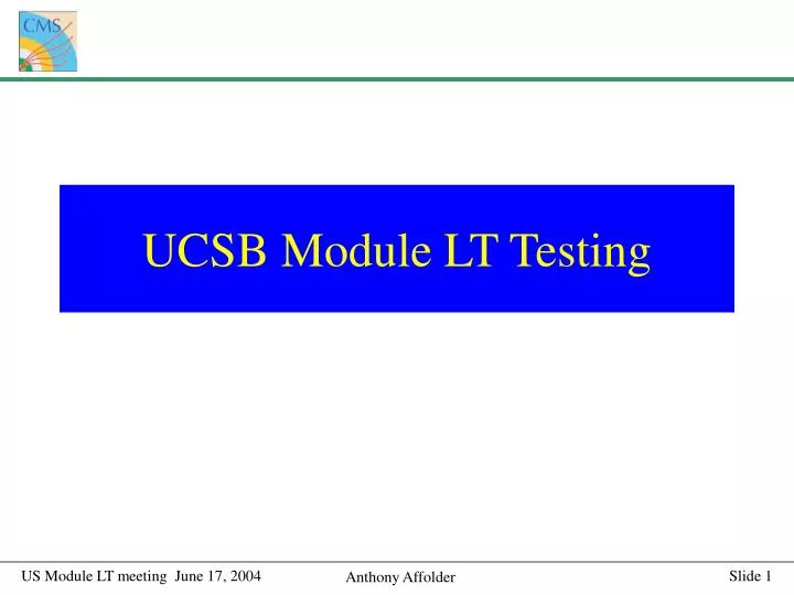 ucsb module lt testing