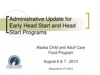 Administrative Update for Early Head Start and Head Start Programs