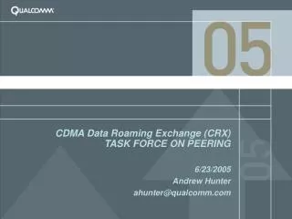 CDMA Data Roaming Exchange (CRX) TASK FORCE ON PEERING