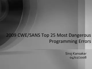2009 CWE/SANS Top 25 Most Dangerous Programming Errors