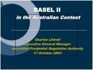 Charles Littrell Executive General Manager Australian Prudential Regulation Authority