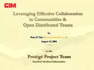 Leveraging Effective Collaboration in Communities &amp; Open Distributed Teams