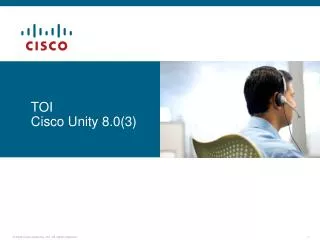 TOI Cisco Unity 8.0(3)