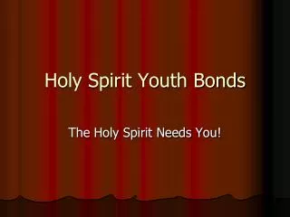 Holy Spirit Youth Bonds