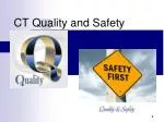 CT Quality and Safety - slide 1