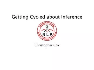 Getting Cyc-ed about Inference