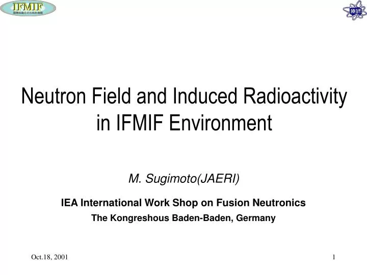 neutron field and induced radioactivity in ifmif environment