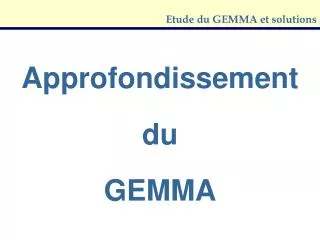 etude du gemma et solutions