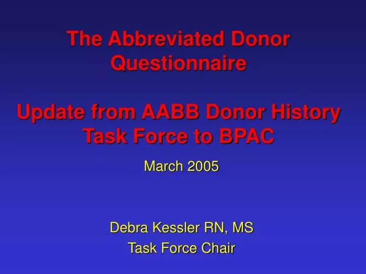 the abbreviated donor questionnaire update from aabb donor history task force to bpac