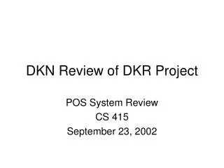 DKN Review of DKR Project