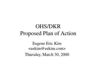 OHS/DKR Proposed Plan of Action
