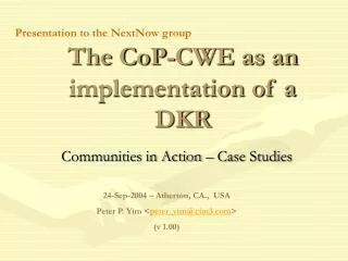 The CoP-CWE as an implementation of a DKR