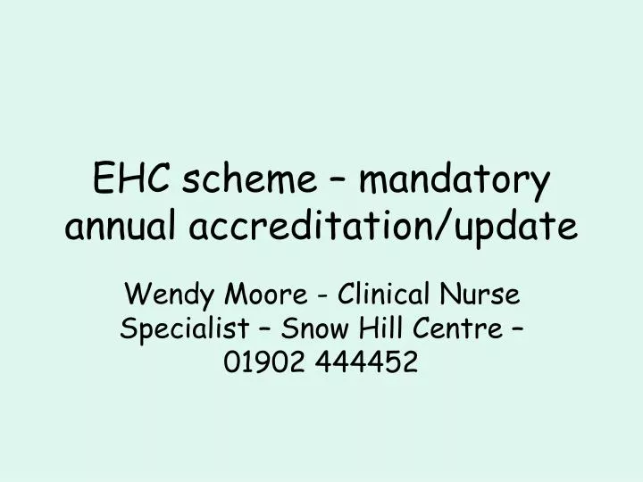 ehc scheme mandatory annual accreditation update