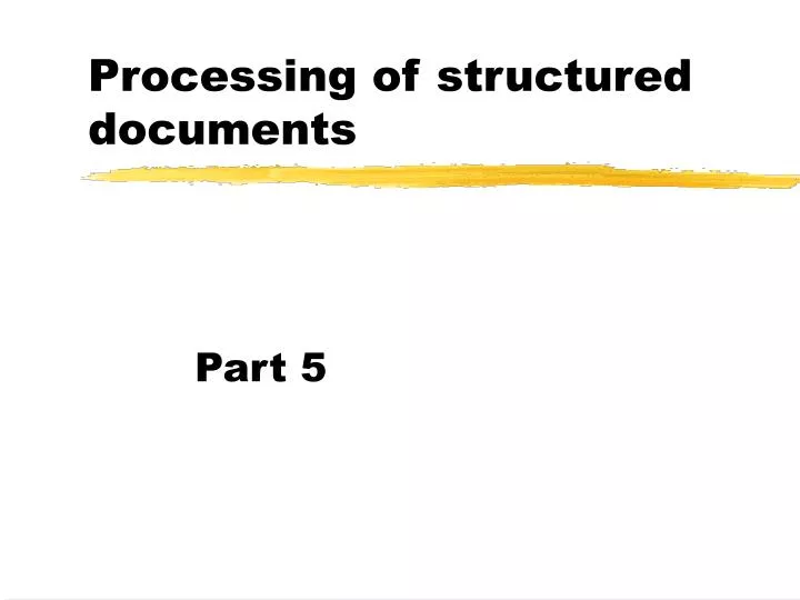 processing of structured documents
