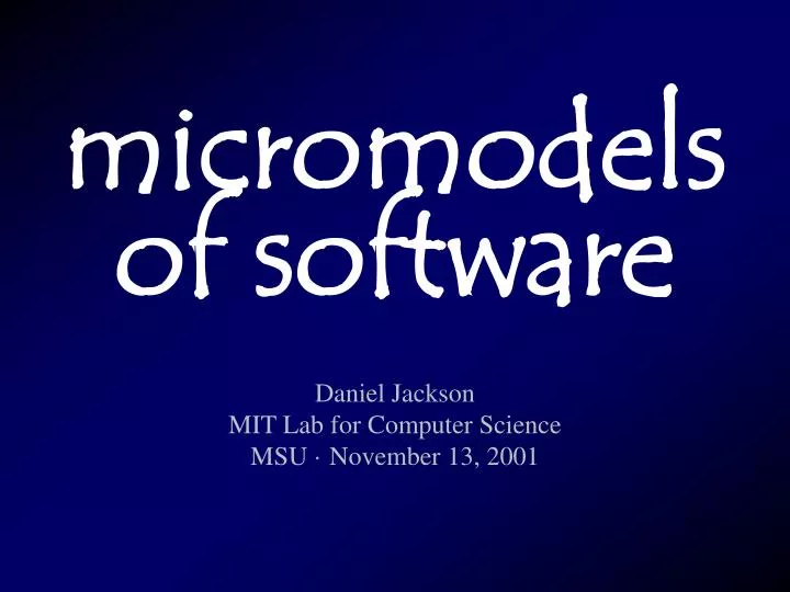 daniel jackson mit lab for computer science msu november 13 2001