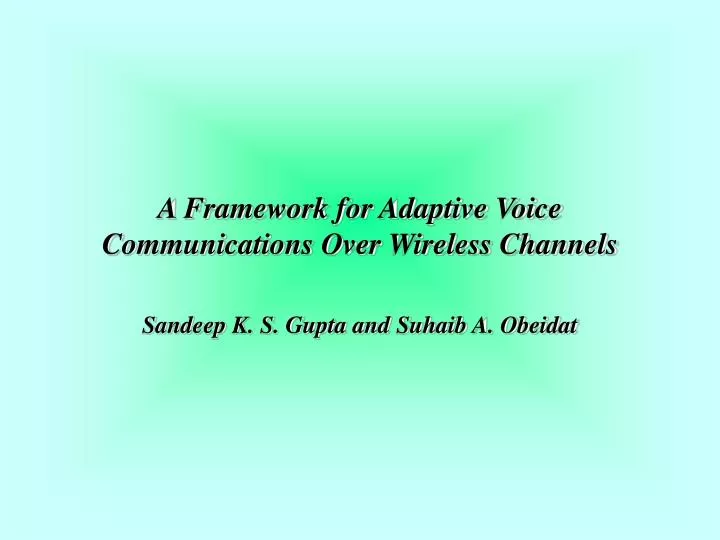 a framework for adaptive voice communications over wireless channels