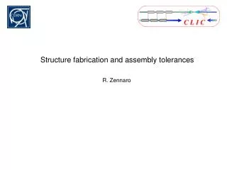 Structure fabrication and assembly tolerances