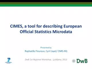 CIMES, a tool for describing European Official Statistics Microdata
