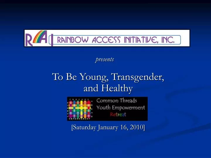 to be young transgender and healthy saturday january 16 2010