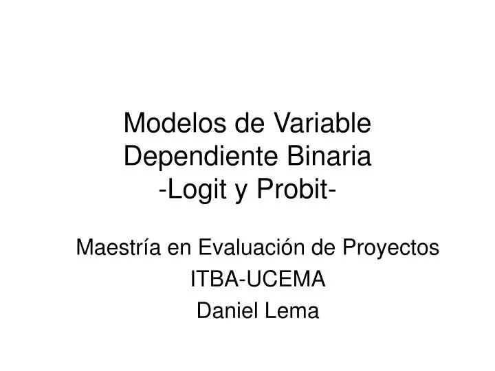 modelos de variable dependiente binaria logit y probit