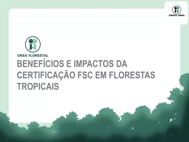 benef cios e impactos da certifica o fsc em florestas tropicais