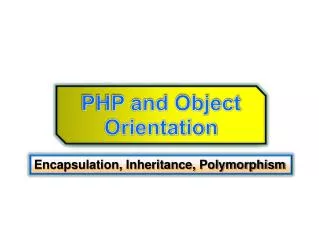 PHP and Object Orientation