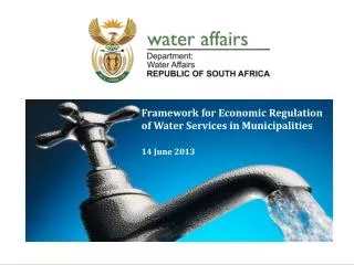 Framework for Economic Regulation of Water Services in Municipalities 14 June 2013