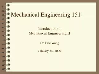 Mechanical Engineering 151