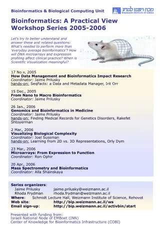 Bioinformatics: A Practical View Workshop Series 2005-2006