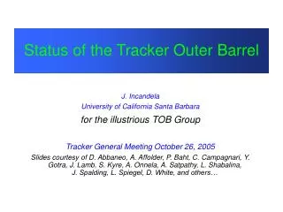 Status of the Tracker Outer Barrel