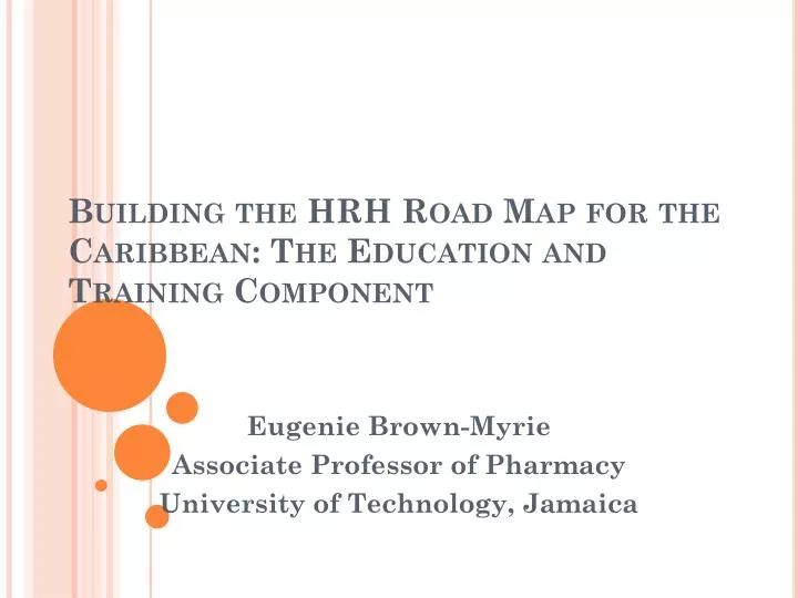 building the hrh road map for the caribbean the education and training component