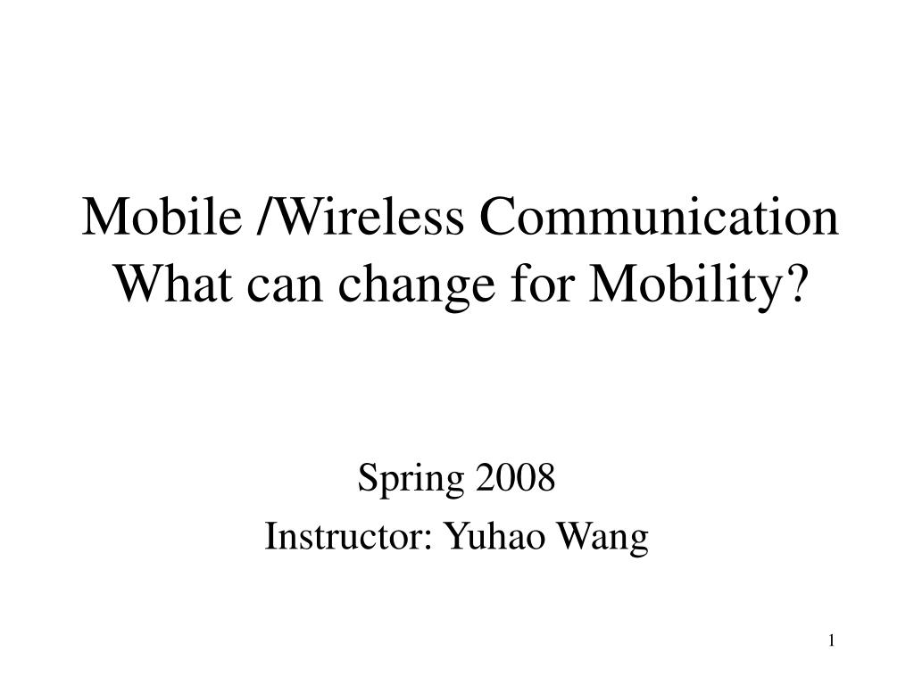 PPT - Advancements in Wireless Communication and Mobility Management ...