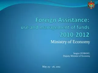 Foreign Assistance: use and management of funds 2010-2012