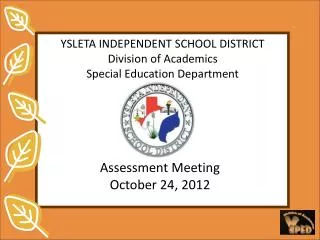 Assessment Meeting October 24, 2012