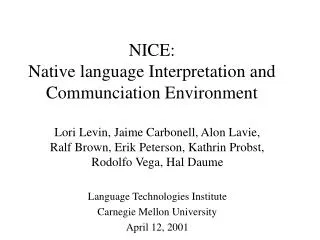 NICE: Native language Interpretation and Communciation Environment