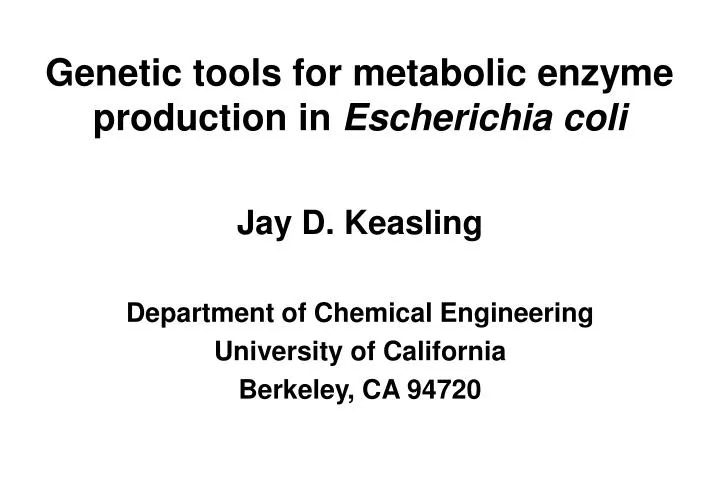 genetic tools for metabolic enzyme production in escherichia coli
