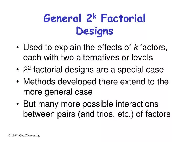 general 2 k factorial designs