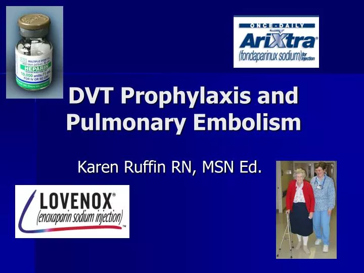 dvt prophylaxis and pulmonary embolism