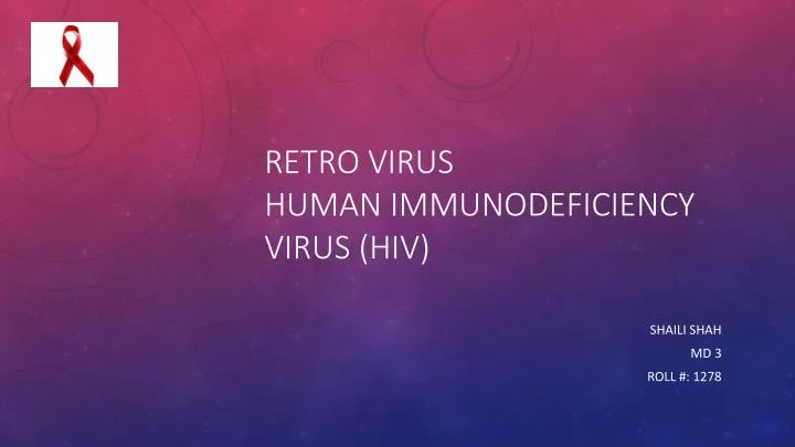 retro virus human immunodeficiency virus hiv