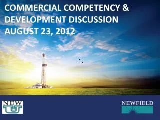 Commercial Competency &amp; Development Discussion august 23, 2012