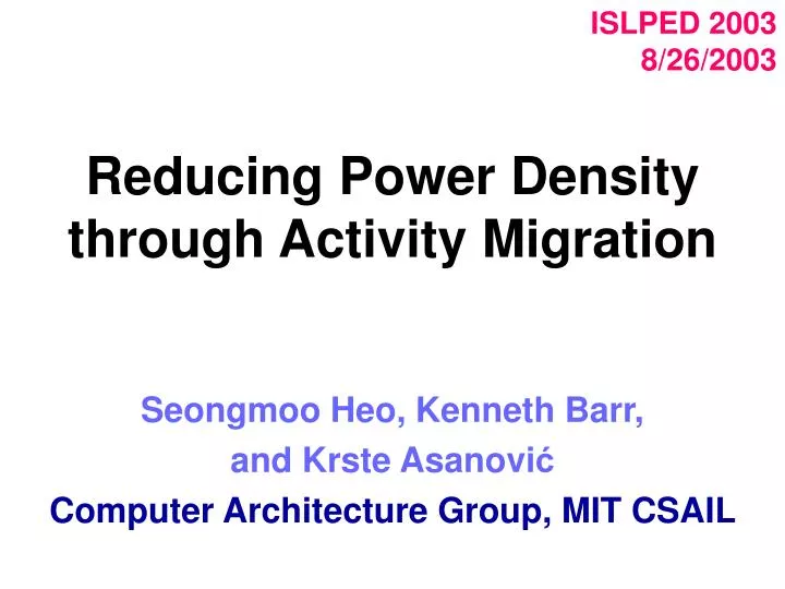 reducing power density through activity migration